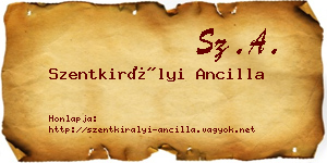 Szentkirályi Ancilla névjegykártya